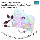 Sparkling sequinned jewellery pouch by Celtic Fairy Creations - Parade Handmade