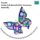 Funky Felt Brooch/ Hair Pin - Colourful Butterfly  - Parade Handmade