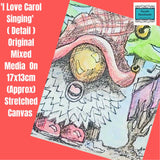 Our Gnome Original 'I Love Carol Singing' Canvas by Parade Handmade