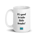 White Coffee Mug, 'It's Good to Take Little Breaks', Art By Parade - Parade Handmade Co Mayo Ireland